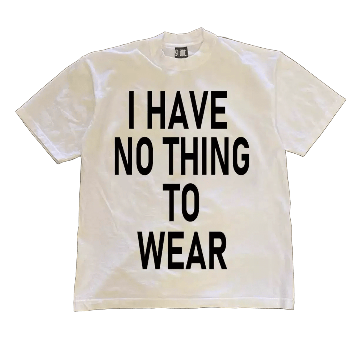 I HAVE NOTHING TO WEAR T-shirt